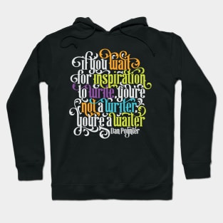 Inspiration to Write Hoodie